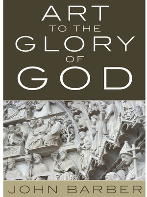 cover image of Art to the Glory of God